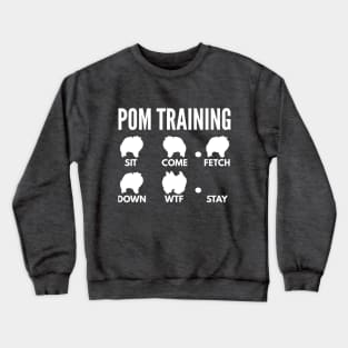 Pom Training Pomeranian Dog Tricks Crewneck Sweatshirt